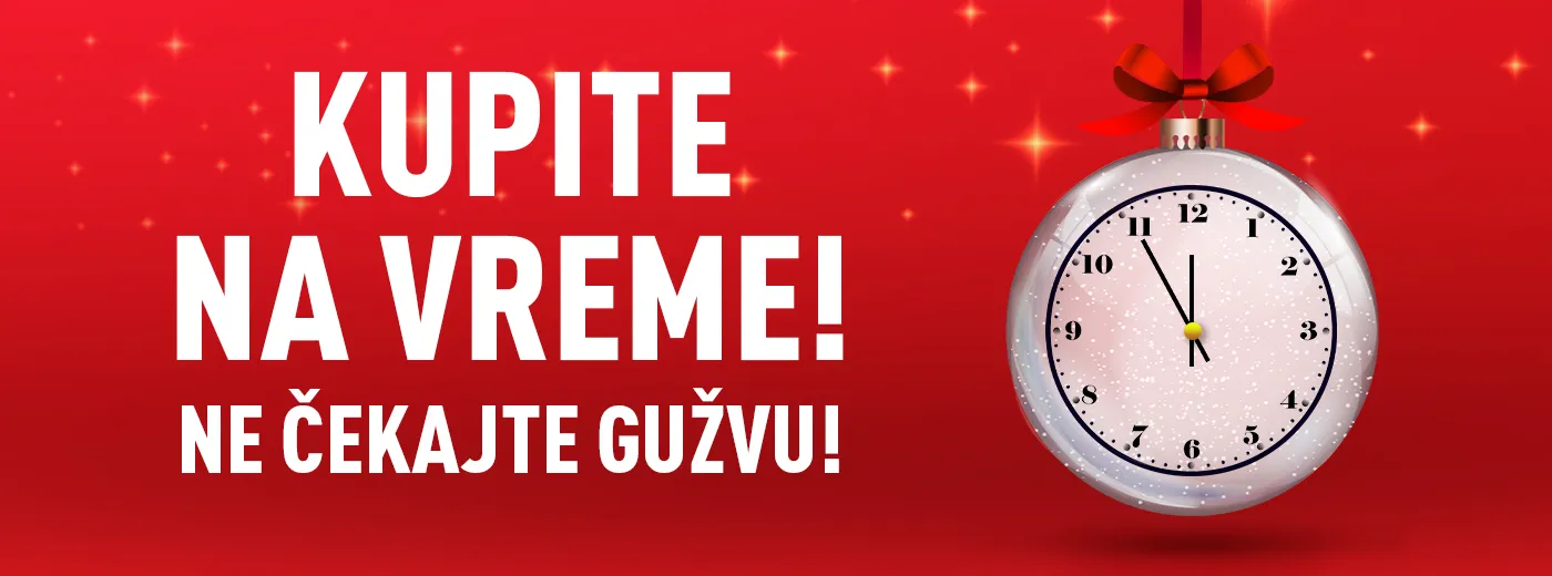 Ne čekajte poslednji čas!