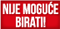 Ne postoji mogućnost biranja