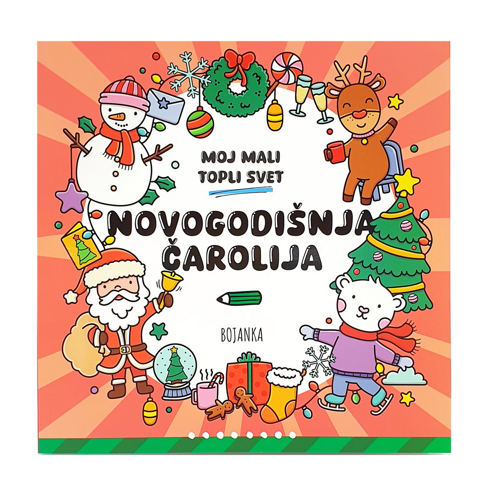 MOJ MALI TOPLI SVET-NOVOGODIŠNJA ČAROLIJA 