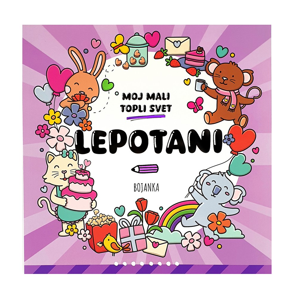 MOJ MALI TOPLI SVET-LEPOTANI 