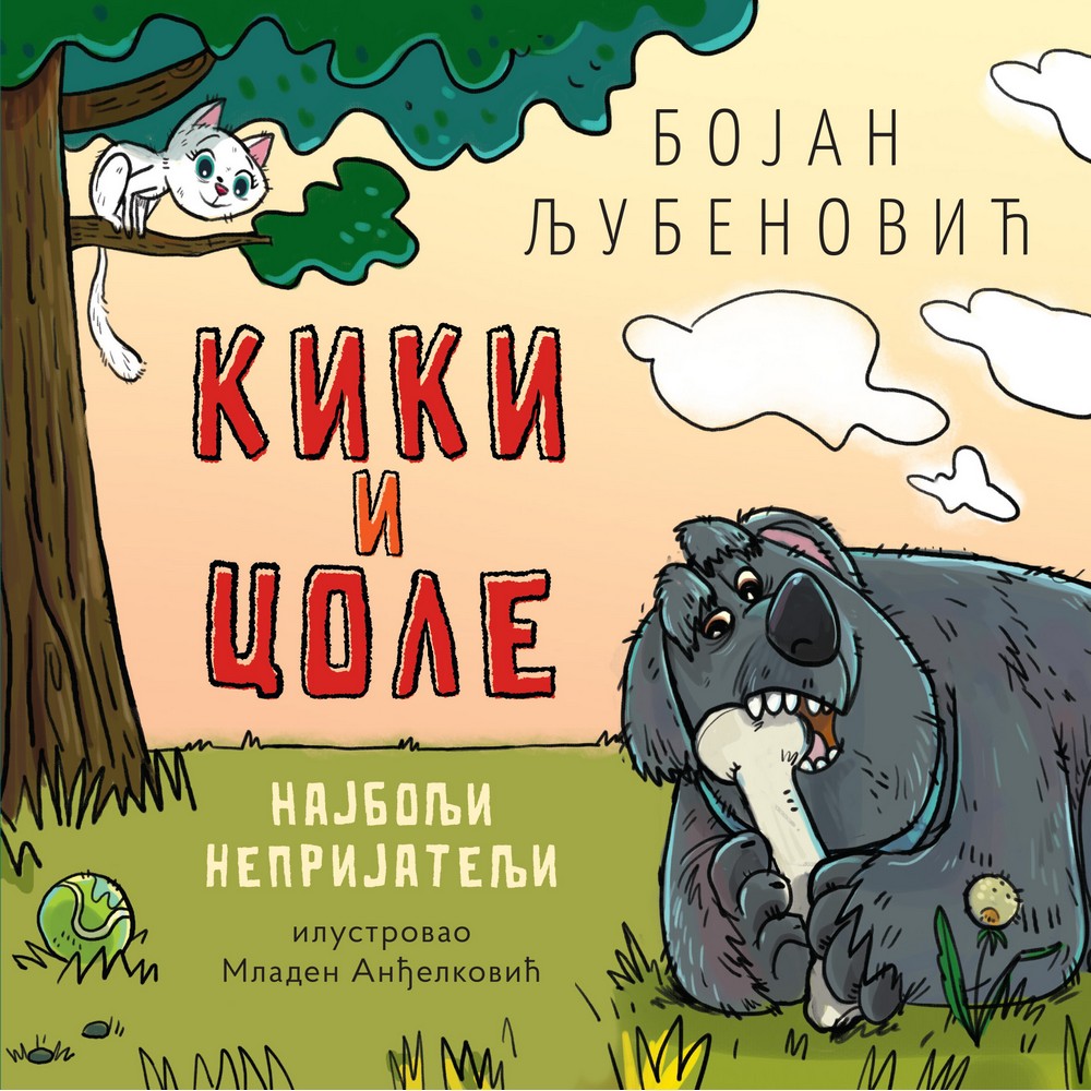 BOJAN LJUBENOVIC KIKI I COLE: NAJBOLJI NEPRIJATELJI 