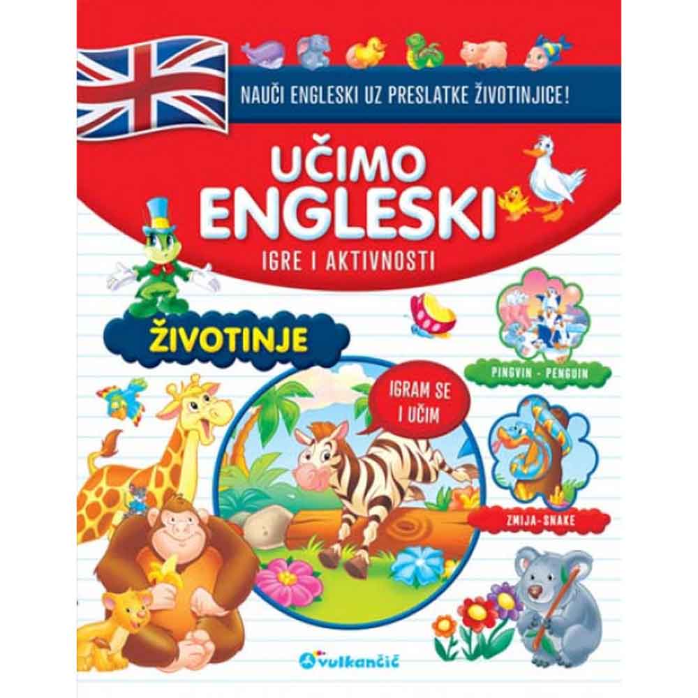 GRUPA AUTORA - UCIMO ENGLESKI ZIVOTINJE