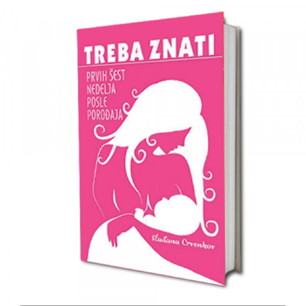 TREBA ZNATI PRVIH 6 NEDELJA POSLE PORODJAJA 