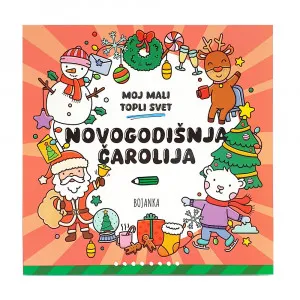 MOJ MALI TOPLI SVET-NOVOGODIŠNJA ČAROLIJA