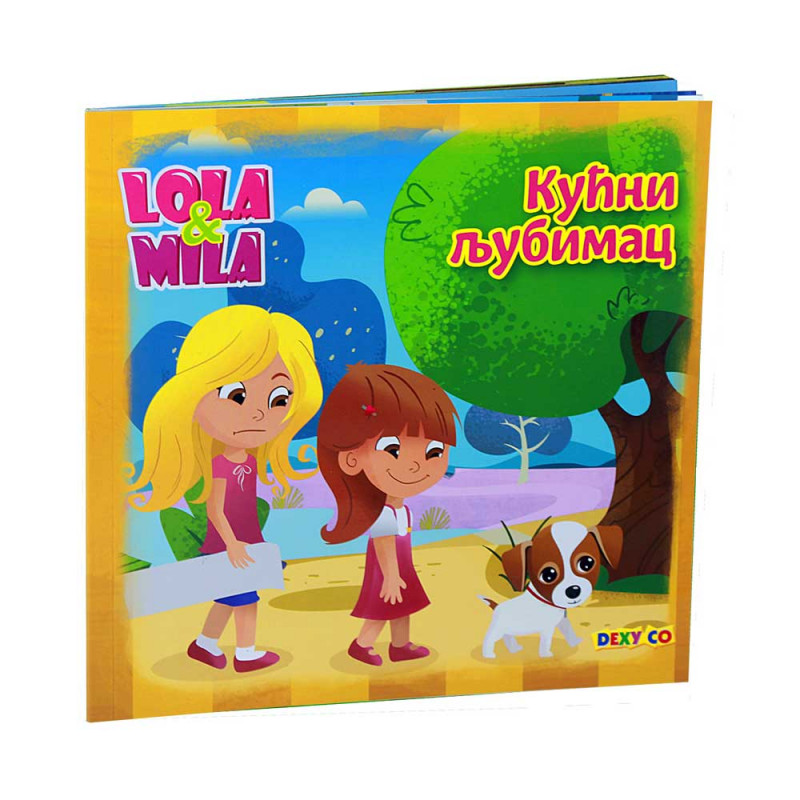 LOLA I MILA KUCNI LJUBIMAC