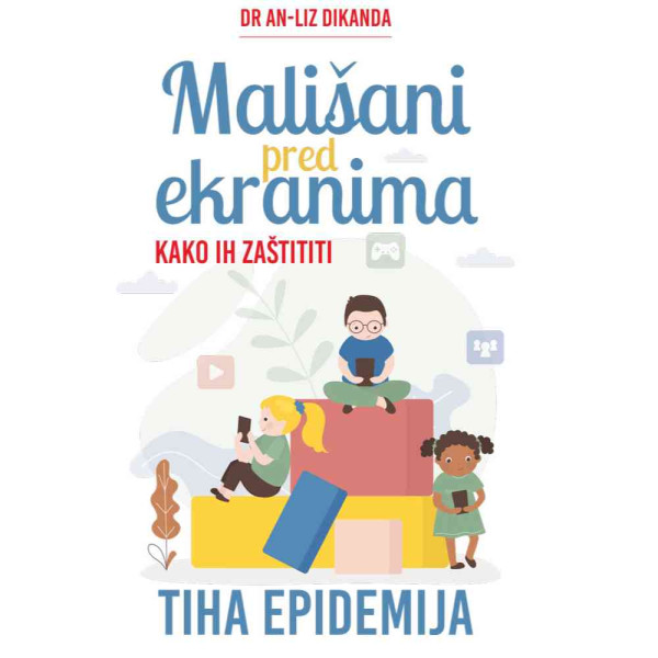 AN-LIZ DIKANDA - MALISANI PRED EKRANIMA : KAKO IH ZASTITITI 