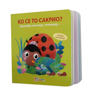 GRUPA AUTORA - KO SE TO SAKRIO - PRONADJI LEPTIRA,PCELICU 