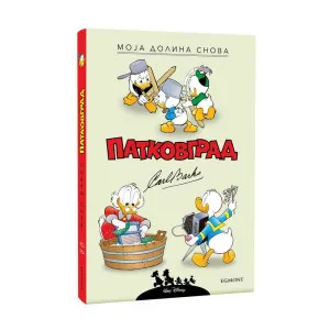 KARL BARKS PATKOVGRAD MOJA DOLINA SNOVA