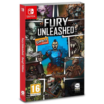 SWITCH FURY UNLEASHED - BANG!! EDITION 