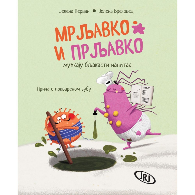 JELENA PERVAN, JELENA BREZOVE - CMRLJAVKO I PRLJAVKO MUCKAJU BLJAKASTI NAPITAK: