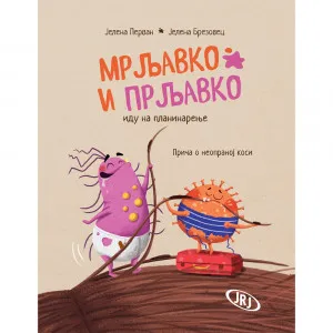 JELENA PERVAN, JELENA BREZOVEC - MRLJAVKO I PRLJAVKOIDU NA PLANINARENJE: PRICA O