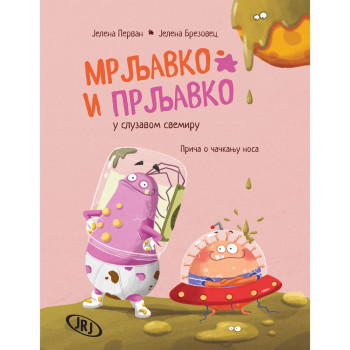 JELENA PERVAN, JELENA BREZOVEC - MRLJAVKO I PRLJAVKO U SLUZAVOM SVEMIRU: PRICA O 