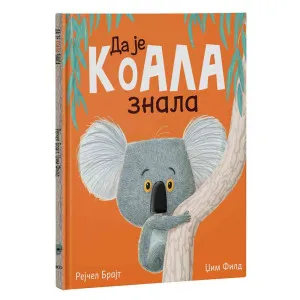 RACHEL BRIGHT JIM FIELD ORCHARD BOOKS DA JE KOALA ZNALA
