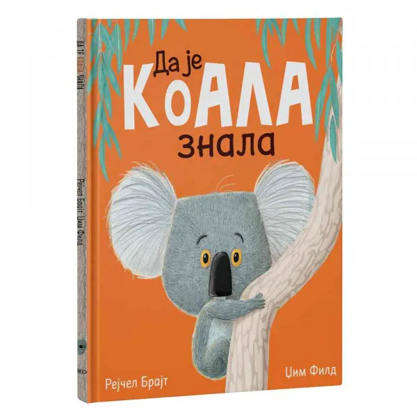 RACHEL BRIGHT  JIM FIELD ORCHARD BOOKS DA JE KOALA ZNALA 