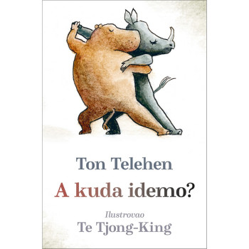 TON TELEHEN A KUDA IDEMO? 