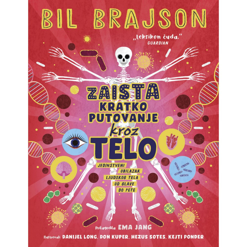 BIL BRAJSON ZAISTA KRATKO PUTOVANJE KROZ TELO 