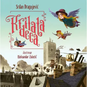 SRDAN DRAGOJEVIC KRILATA DECA