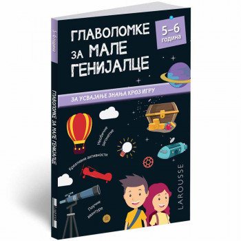 GRUPA AUTORA - GLAVOLOMKE ZA MALE GENIJALCE: 5-6 GODINA 
