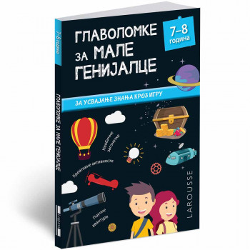 GRUPA AUTORA - GLAVOLOMKE ZA MALE GENIJALCE: 7-8 GODINA 