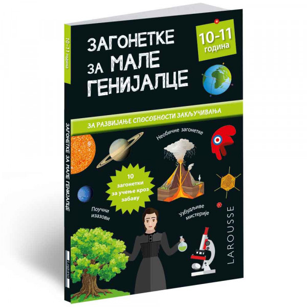 GRUPA AUTORA - ZAGONETKE ZA MALE GENIJALCE: 10 - 11 GODINA 