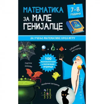 MATEMATIKA ZA MALE GENIJALCE 7-8 GODINA 