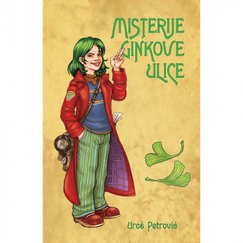 UROS PETROVIC- MISTERIJE GINKOVE ULICE 