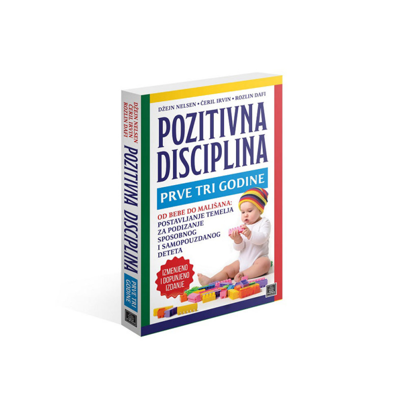 DZEJN NELSEN POZITIVNA DISCIPLINA PRVE TRI GODINE