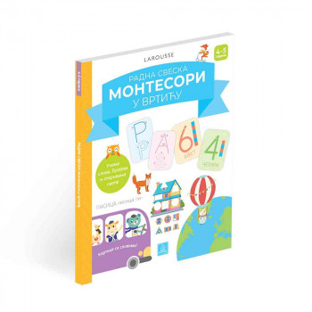 LAROUSSE MONTESORI RADNA SVESKA - MONTESORI U VRTICU 4-5 