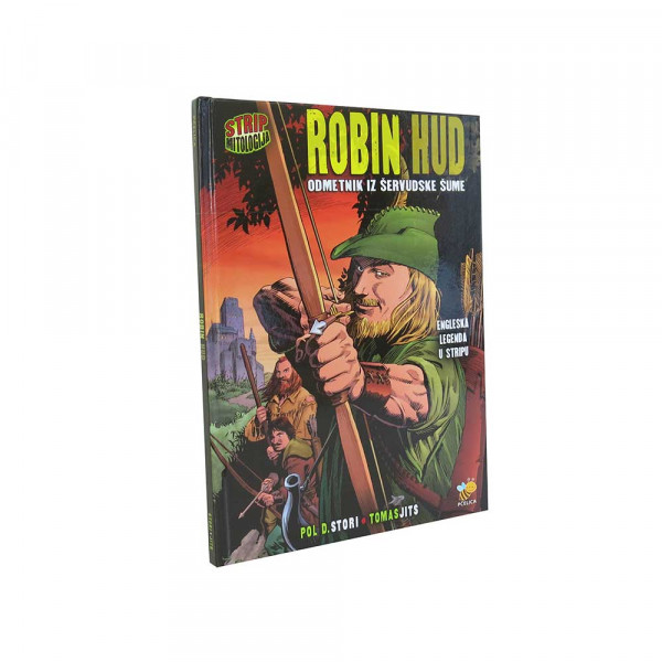 POL D. STORI,TOMAS JITS - ROBIN HUD ODMETNIK IZ SUME 