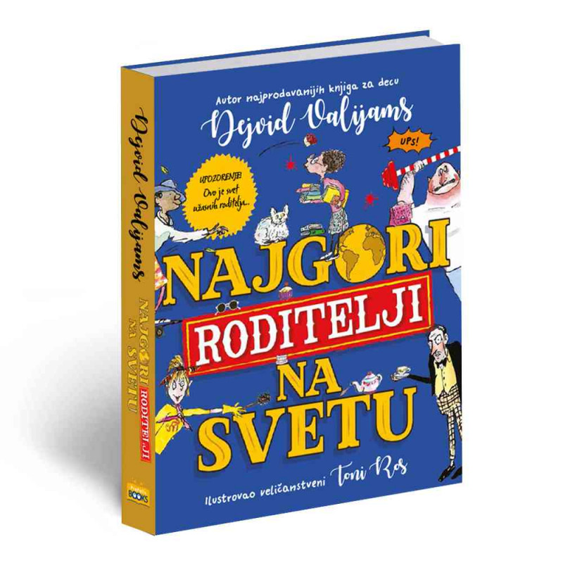 VALIJAMS, DEJVID -NAJGORI RODITELJI NA SVETU