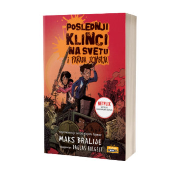 POSLEDNJI KLINCI NA SVETU I PARADA ZOMBIJA - MAKS BRALIJE 