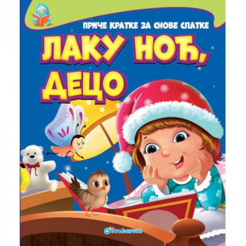 GRUPA AUTORA - PRICE KRATKE ZA SNOVE SLATKE LAKU NOC DECO 