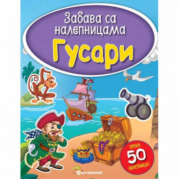 GRUPA AUTORA - ZABAVA SA NALEPNICAMA GUSARI 