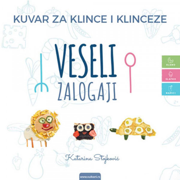 KATARINA STOJKOVIC VESELI ZALOGAJI - KUVAR ZA KLINCE I KLINCEZE MP 
