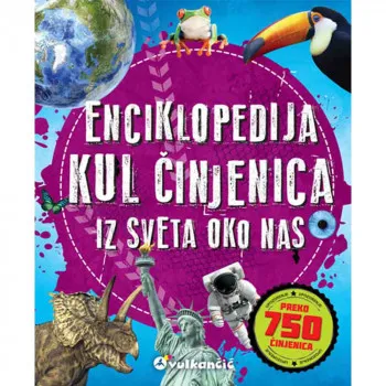 GRUPA AUTORA -  ENCIKLOPEDIJA KUL CINJENICA IZ SVETA OKO NAS 