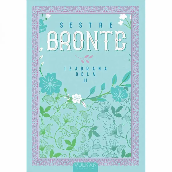 SESTRE BRONTE SESTRE BRONTE - IZABRANA DELA II 