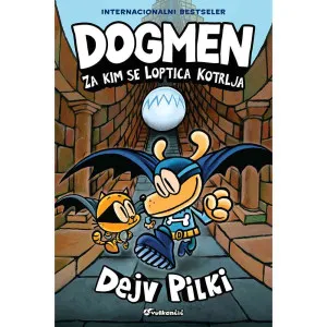 DOGMEN: ZA KIM SE LOPTICA KOTRLJA