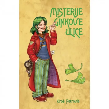 UROS PETROVIC- MISTERIJE GINKOVE ULICE 